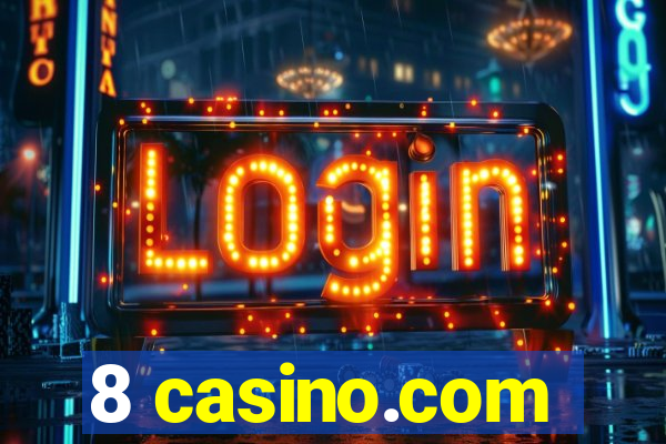 8 casino.com